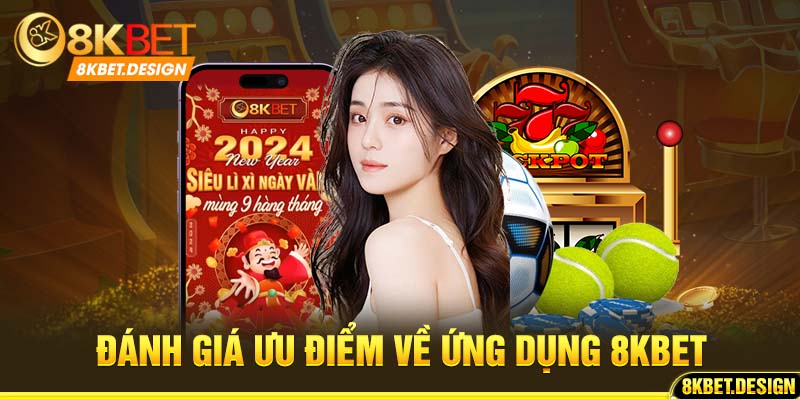 Đánh giá về ứng dụng 8KBET