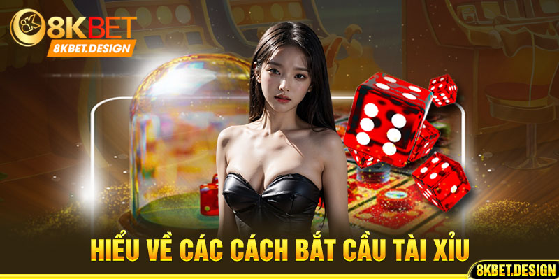 Cách bắt cầu tài xỉu 