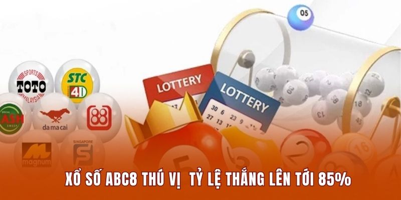 Xổ số ABC8 là sảnh game thú vị với tỷ lệ thắng lên tới 85%